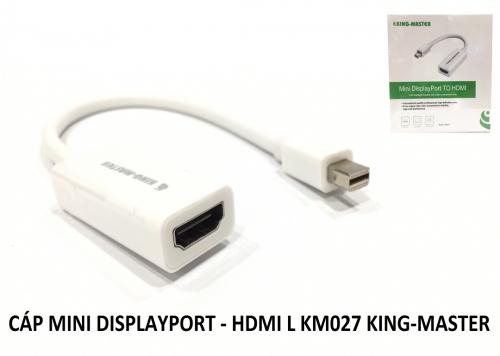 Cáp Mini Displayport -> HDMI L KM 027 KINGMASTER
